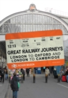 Great Railway Journeys: London to Oxford and London to Cambridge - Book