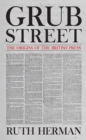 Grub Street: The Origins of the British Press - eBook