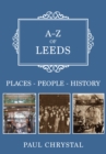 A-Z of Leeds : Places-People-History - eBook