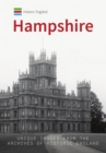 Historic England: Hampshire : Unique Images from the Archives of Historic England - eBook