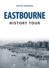 Eastbourne History Tour - eBook