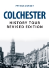 Colchester History Tour Revised Edition - eBook