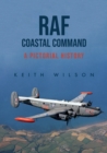 RAF Coastal Command : A Pictorial History - eBook