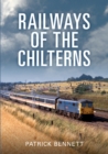 Railways of the Chilterns - eBook