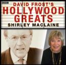 Sir David Frost: Hollywood Greats: Shirley MacLaine - Book