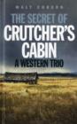 The Secret of Crutcher's Cabin - Book