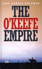 The O'Keefe Empire - Book