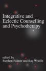 Integrative and Eclectic Counselling and Psychotherapy - eBook