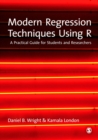 Modern Regression Techniques Using R : A Practical Guide - eBook