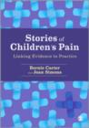 Stories of Children's Pain : Linking Evidence to Practice - Book