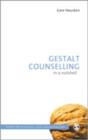 Gestalt Counselling in a Nutshell - Book