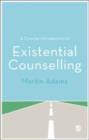 A Concise Introduction to Existential Counselling - Book