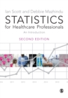 Statistics for Healthcare Professionals : An Introduction - Book