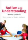 Autism and Understanding : The Waldon Approach to Child Development - Book