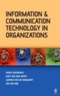 Information and Communication Technology in Organizations : Adoption, Implementation, Use and Effects - eBook