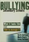 Bullying in Secondary Schools : What It Looks Like and How To Manage It - eBook