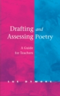 Drafting and Assessing Poetry : A Guide for Teachers - eBook
