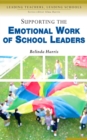 Supporting the Emotional Work of School Leaders - eBook