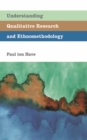 Understanding Qualitative Research and Ethnomethodology - eBook