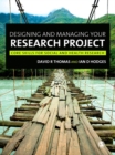 Designing and Managing Your Research Project : Core Skills for Social and Health Research - eBook