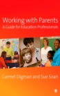 Working with Parents : A Guide for Education Professionals - eBook