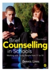 Brief Counselling in Schools : Working with Young People from 11 to 18 - eBook