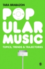 Popular Music : Topics, Trends & Trajectories - eBook