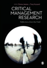 Critical Management Research : Reflections from the Field - Book