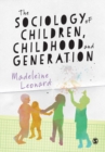 The Sociology of Children, Childhood and Generation - Book