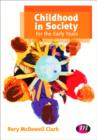 Childhood in Society for the Early Years - Book