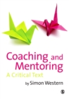 Coaching and Mentoring : A Critical Text - eBook