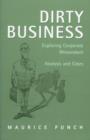 Dirty Business : Exploring Corporate Misconduct: Analysis and Cases - eBook