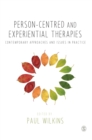 Person-centred and Experiential Therapies : Contemporary Approaches and Issues in Practice - Book