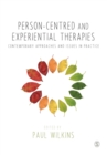 Person-centred and Experiential Therapies : Contemporary Approaches and Issues in Practice - Book