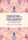 Education and Philosophy : An Introduction - Book
