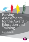 Passing Assessments for the Award in Education and Training - Book