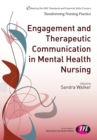Engagement and Therapeutic Communication in Mental Health Nursing - Book