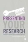 Presenting Your Research : Conferences, Symposiums, Poster Presentations and Beyond - Book