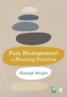 Pain Management in Nursing Practice - Book