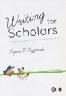 Writing for Scholars : A Practical Guide to Making Sense & Being Heard - Book