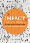 The Impact of the Social Sciences : How Academics and their Research Make a Difference - Book