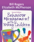 Behaviour Management with Young Children : Crucial First Steps with Children 3-7 Years - Book