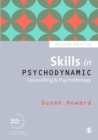 Skills in Psychodynamic Counselling & Psychotherapy - Book