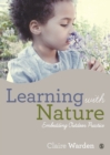 Learning with Nature : Embedding Outdoor Practice - Book
