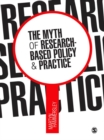 The Myth of Research-Based Policy and Practice - eBook