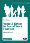 Values and Ethics in Social Work Practice - Book