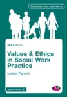 Values and Ethics in Social Work Practice - Book