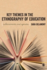 Key Themes in the Ethnography of Education - eBook