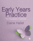 Early Years Practice : For Educators and Teachers - Book