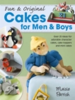 Fun & Original Cakes for Men & Boys : Over 25 Ideas for Adorable Character Cakes, Cake Toppers and Mini Cakes - Book